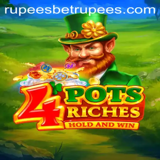Unlock the Thrills of 4potsriches: A Guide to Playing with BetRupees