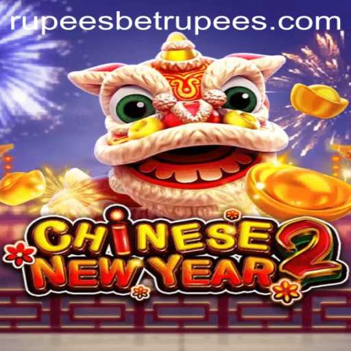 Exploring the Festive World of CHINESENEWYEAR2: A Gateway to Exciting Bets with Rupees